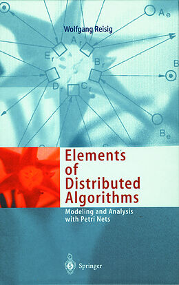 Livre Relié Elements of Distributed Algorithms de Wolfgang Reisig