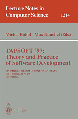 Kartonierter Einband TAPSOFT'97: Theory and Practice of Software Development von 