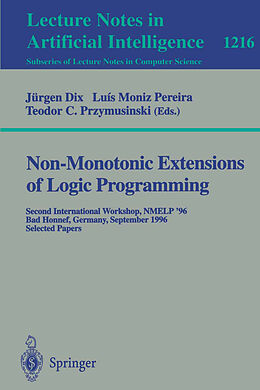 Kartonierter Einband Non-Monotonic Extensions of Logic Programming von 