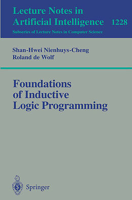 Kartonierter Einband Foundations of Inductive Logic Programming von Ronald De Wolf, Shan-Hwei Nienhuys-Cheng