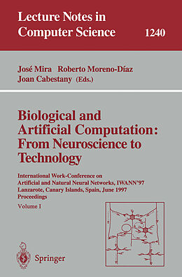 Kartonierter Einband Biological and Artificial Computation: From Neuroscience to Technology von 