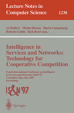Kartonierter Einband Intelligence in Services and Networks: Technology for Cooperative Competition von 