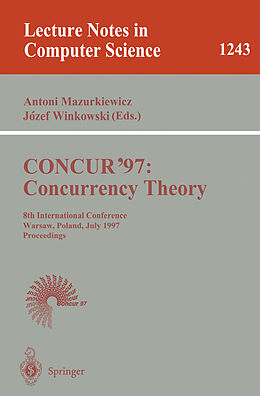 Kartonierter Einband CONCUR'97: Concurrency Theory von 