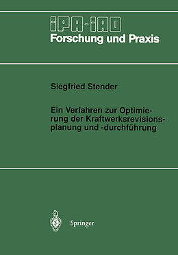 Kartonierter Einband Ein Verfahren zur Optimierung der Kraftwerksrevisionsplanung und -durchführung von Siegfried Stender