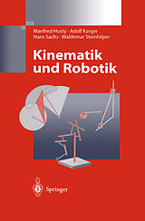 Fester Einband Kinematik und Robotik von Manfred Husty, Adolf Karger, Hans Sachs