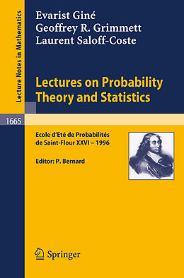 Couverture cartonnée Lectures on Probability Theory and Statistics de Evarist Giné, Laurent Saloff-Coste, Geoffrey R. Grimmett