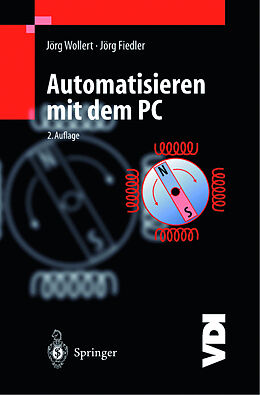 Kartonierter Einband Automatisieren mit dem PC von Jörg F. Wollert, Jörg Fiedler