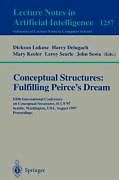 Kartonierter Einband Conceptual Structures: Fulfilling Peirce's Dream von 
