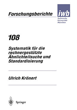 Kartonierter Einband Systematik für die rechnergestützte Ähnlichteilsuche und Standardisierung von Ulrich Krönert