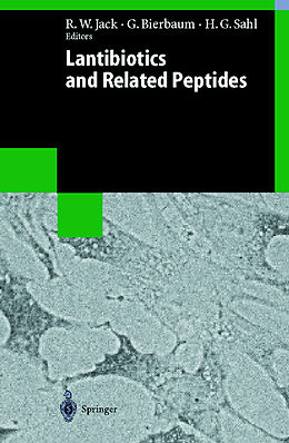 Fester Einband Lantibiotics and Related Peptides von Ralph W. Jack, Hans-Georg Sahl, Gabriele Bierbaum