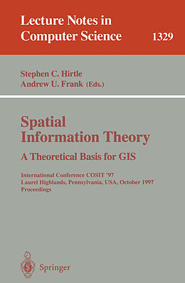 Kartonierter Einband Spatial Information Theory A Theoretical Basis for GIS von 