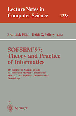 Kartonierter Einband SOFSEM '97: Theory and Practice of Informatics von 