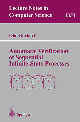 Kartonierter Einband Automatic Verification of Sequential Infinite-State Processes von Olaf Burkart