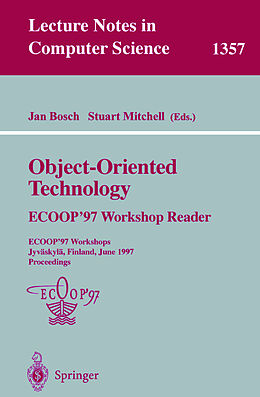 Kartonierter Einband Object-Oriented Technology: ECOOP  97 Workshop Reader von 
