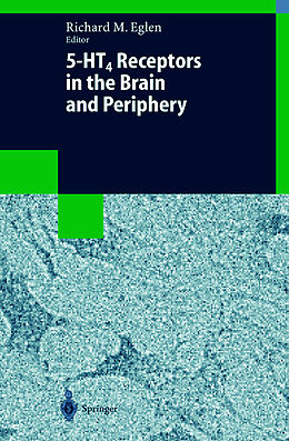 Fester Einband 5-HT4 Receptors in the Brain and Periphery von 