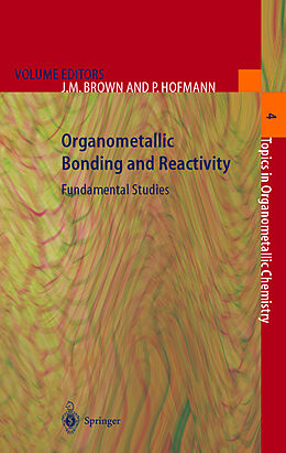 Livre Relié Organometallic Bonding and Reactivity de 