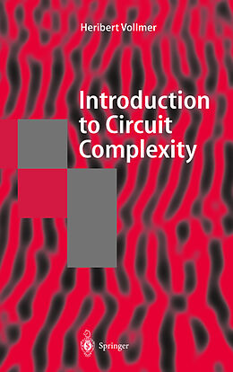 Livre Relié Introduction to Circuit Complexity de Heribert Vollmer