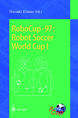 Kartonierter Einband RoboCup-97: Robot Soccer World Cup I von 
