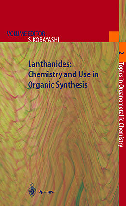 Livre Relié Lanthanides: Chemistry and Use in Organic Synthesis de 