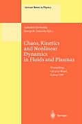 Fester Einband Chaos, Kinetics and Nonlinear Dynamics in Fluids and Plasmas von 
