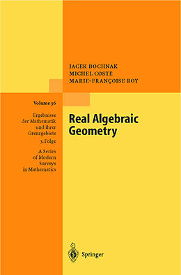 Fester Einband Real Algebraic Geometry von Jacek Bochnak, Michel Coste, Marie-Francoise Roy