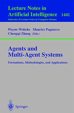 Kartonierter Einband Agents and Multi-Agent Systems Formalisms, Methodologies, and Applications von 