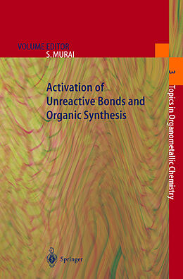 Livre Relié Activation of Unreactive Bonds and Organic Synthesis de 