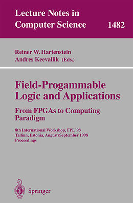 Kartonierter Einband Field-Programmable Logic and Applications. From FPGAs to Computing Paradigm von 