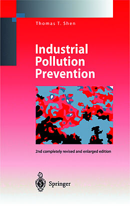 Livre Relié Industrial Pollution Prevention de Thomas T. Shen