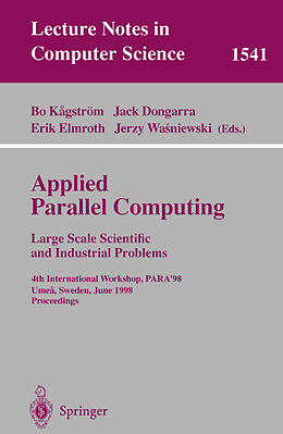 Kartonierter Einband Applied Parallel Computing. Large Scale Scientific and Industrial Problems von 