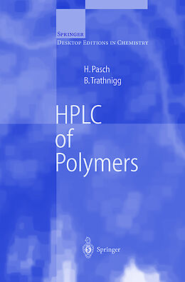 Couverture cartonnée HPLC of Polymers de Bernd Trathnigg, Harald Pasch