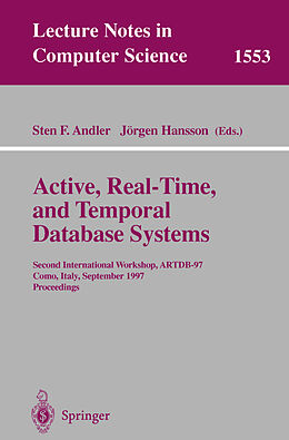 Kartonierter Einband Active, Real-Time, and Temporal Database Systems von 