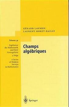 Livre Relié Champs algébriques de Gérard Laumon, L. Moret-Bailly