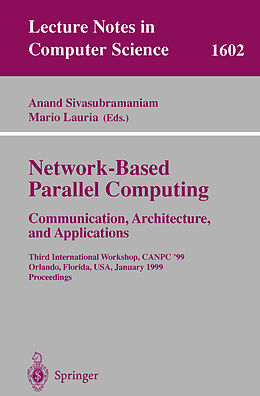 Kartonierter Einband Network-Based Parallel Computing Communication, Architecture, and Applications von 