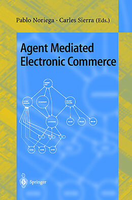 Kartonierter Einband Agent Mediated Electronic Commerce von 