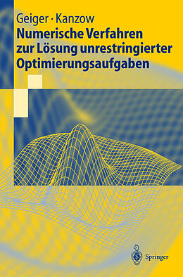 Kartonierter Einband Numerische Verfahren zur Lösung unrestringierter Optimierungsaufgaben von Carl Geiger, Christian Kanzow