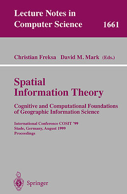 Kartonierter Einband Spatial Information Theory. Cognitive and Computational Foundations of Geographic Information Science von 