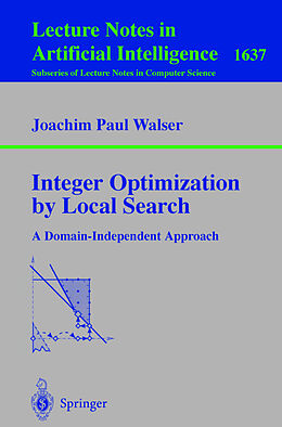 Kartonierter Einband Integer Optimization by Local Search von Joachim P. Walser