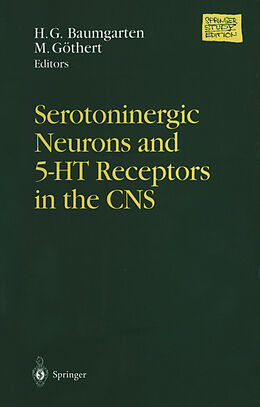 Kartonierter Einband Serotoninergic Neurons and 5-HT Receptors in the CNS von 