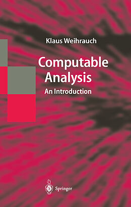 Livre Relié Computable Analysis de Klaus Weihrauch