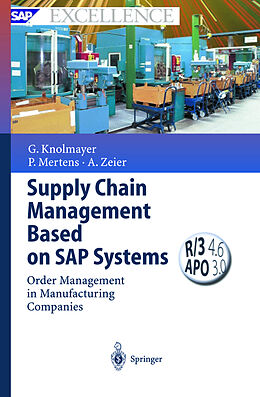 Livre Relié Supply Chain Management Based on SAP Systems de Gerhard F. Knolmayer, Alexander Zeier, Peter Mertens