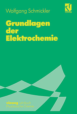 Kartonierter Einband Grundlagen der Elektrochemie von Wolfgang Schmickler