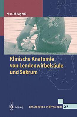 Kartonierter Einband Klinische Anatomie von Lendenwirbelsäule und Sakrum von Nikolai Bogduk