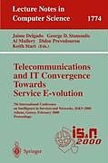 Kartonierter Einband Telecommunications and IT Convergence. Towards Service E-volution von 