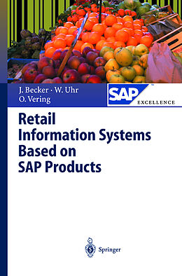 Livre Relié Retail Information Systems Based on SAP Products de Wolfgang Uhr, Oliver Vering, Jörg Becker