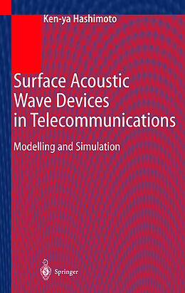 Fester Einband Surface Acoustic Wave Devices in Telecommunications von Ken-ya Hashimoto