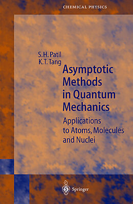 Fester Einband Asymptotic Methods in Quantum Mechanics von S.H. Patil, K.T. Tang