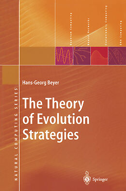 Livre Relié The Theory of Evolution Strategies de Hans-Georg Beyer