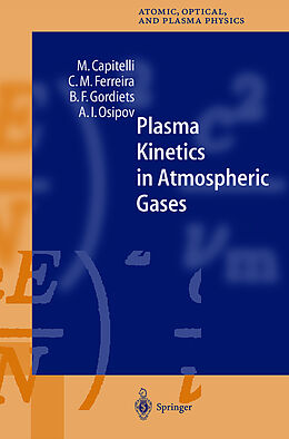 Livre Relié Plasma Kinetics in Atmospheric Gases de M. Capitelli, A. I. Osipov, B. F. Gordiets