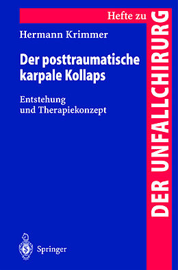 Kartonierter Einband Der posttraumatische karpale Kollaps von Hermann Krimmer